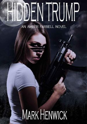 [Bite Back 02] • Hidden Trump · An Amber Farrell Novel